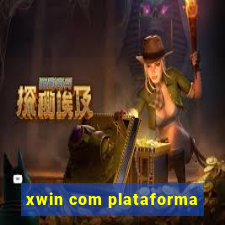 xwin com plataforma